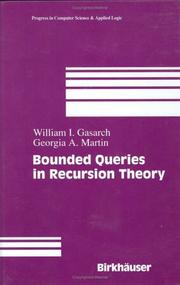 Cover of: Bounded Queries in Computability Theory (Progress in Computer Science and Applied Logic (PCS))