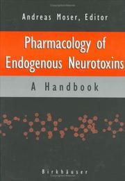 Cover of: Pharmacology of Endogenous Neurotoxins by Andreas Moser