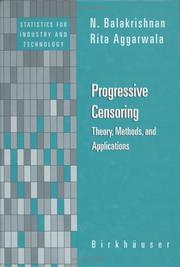 Cover of: Progressive Censoring: Theory, Methods, and Applications