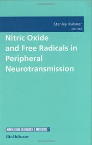 Nitric Oxide and Free Radicals in Peripheral Neurotransmission by Stanley Kalsner