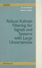 Cover of: Robust Kalman filtering for signals and systems with large uncertainties