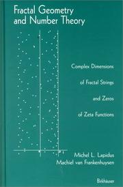 Fractal geometry and number theory by Michel L. Lapidus, M.Van Frankenhuysen, Michel L. Lapidus, Machiel  van Frankenhuysen