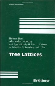 Cover of: Tree Lattices (Progress in Mathematics) by Hyman Bass, Alexander Lubotzky, H. Bass, L. Carbone, A. Lunotzky, G. Rosenberg, J. Tits