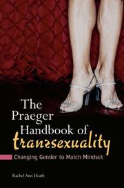 Cover of: The Praeger Handbook of Transsexuality by Rachel Ann Heath