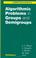 Cover of: Algorithmic Problems in Groups and Semigroups (Trends in Mathematics)