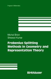 Cover of: Frobenius Splitting Methods in Geometry and Representation Theory (Progress in Mathematics)