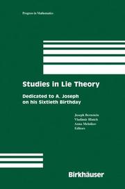 Studies in lie theory by Anthony Joseph, Joseph Bernstein, Anna Melnikov