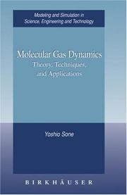 Cover of: Molecular Gas Dynamics: Theory, Techniques, and Applications (Modeling and Simulation in Science, Engineering and Technology)