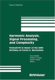 Cover of: Harmonic Analysis, Signal Processing, and Complexity: Festschrift in Honor of the 60th Birthday of Carlos A. Berenstein (Progress in Mathematics)