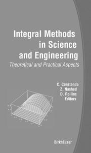 Cover of: Integral Methods in Science and Engineering: Theoretical and Practical Aspects