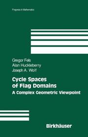 Cover of: Cycle Spaces of Flag Domains: A Complex Geometric Viewpoint (Progress in Mathematics)