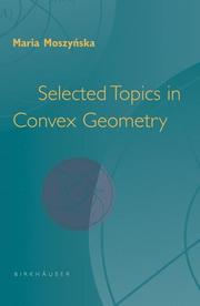 Cover of: Selected topics in convex geometry