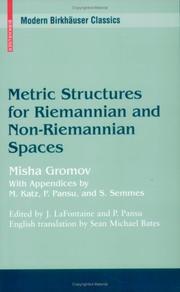 Cover of: Metric Structures for Riemannian and Non-Riemannian Spaces (Modern Birkhäuser Classics) by Mikhail Gromov, M. Katz, P. Pansu, S. Semmes