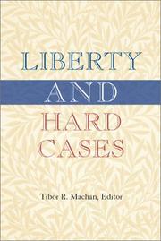 Cover of: Liberty and Hard Cases (Philosophic Reflections on a Free Society) by Tibor R. Machan