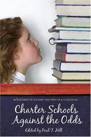 Charter schools against the odds by Paul T. Hill