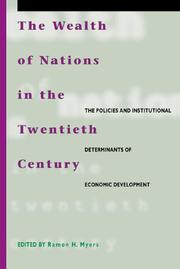 Cover of: The wealth of nations in the twentieth century: the policies and institutional determinants of economic development