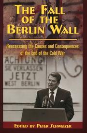 Cover of: The Fall of the Berlin Wall by Peter Schweizer