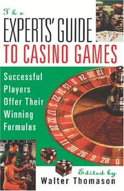 Cover of: The experts' guide to casino games: expert gamblers offer their winning formulas