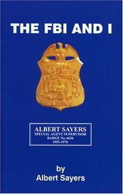 Cover of: The FBI and I by Albert Sayers, Albert Sayers