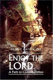 Cover of: Enjoy the Lord by John T. Catoir, John T. Catoir