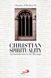 Cover of: Christian spirituality by Charles J. Healey
