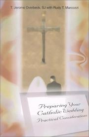 Cover of: Preparing Your Catholic Wedding by T. Jerome Overbeck, Rudy T. Marcozzi