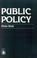 Cover of: Public policy