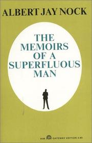 Memoirs of a superfluous man by Albert Jay Nock