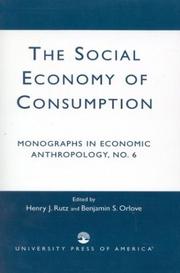 Social Economy Consum No 6 (Monographs in Economic Anthropology) by Rutz