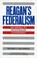 Cover of: Reagan's federalism