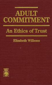 Cover of: Adult commitment: an ethics of trust
