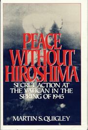 Cover of: Peace without Hiroshima: secret action at the Vatican in the spring of 1945
