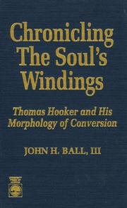 Cover of: Chronicling the soul's windings by John H. Ball