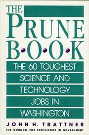 Cover of: The prune book.: The 60 toughest science and technology jobs in Washington