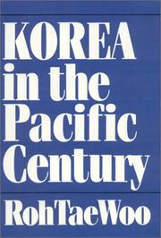 Cover of: Korea in the Pacific century: selected speeches, 1990-1992