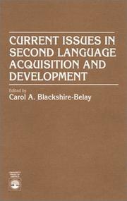 Cover of: Current issues in second language acquisition and development by edited by Carol A. Blackshire-Belay.