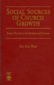 Cover of: Social sources of church growth by Gil-Soo Han