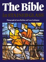 Cover of: The Bible in Stained Glass by Laura Lushington, Sonia Halliday