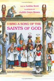 Cover of: I sing a song of the saints of God by Lesbia Scott, Lesbia Scott