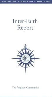 Cover of: Inter-faith report: Lambeth Conference 1998, July 18-August 9, Lambeth Palace, Canterbury, England.