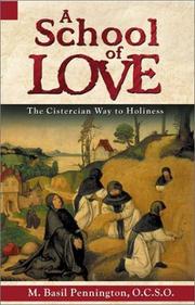 Cover of: A school of love: the Cistercian way to holiness
