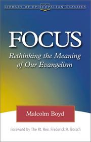 Cover of: Focus: rethinking the meaning of our evangelism