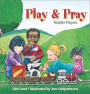 Cover of: Play & pray: toddler prayers