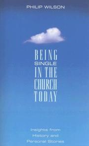 Cover of: Being single in the church: insights from history and personal stories