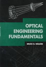 Optical engineering fundamentals by Bruce H. Walker