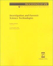 Cover of: Investigation and forensic science technologies: 3-4 November 1998, Boston, Massachusetts