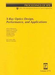 Cover of: X-ray optics design, performance, and applications: 20-21 July 1999, Denver, Colorado