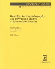 Cover of: Detectors for crystallography and diffraction studies at synchrotron sources: 19 July 1999, Denver, Colorado