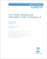 Cover of: Laser radar ranging and atmospheric lidar techniques II by Ulrich Schreiber, Christian Werner, chairs/editors ; sponsored by University of Florence, Department of Earth Science (Italy) .. [et al.] ; published by SPIE--the International Society for Optical Engineering.