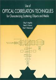 Cover of: Use of optical correlation techniques for characterizing scattering objects and media